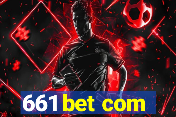 661 bet com